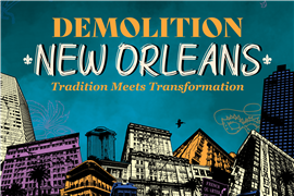 Demolition New Orleans: What to expect